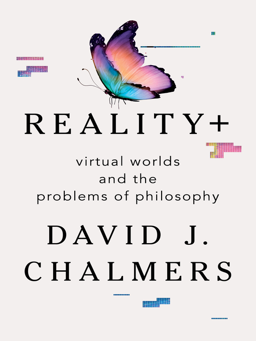 Title details for Reality+ by David J. Chalmers - Available